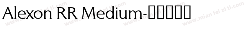 Alexon RR Medium字体转换